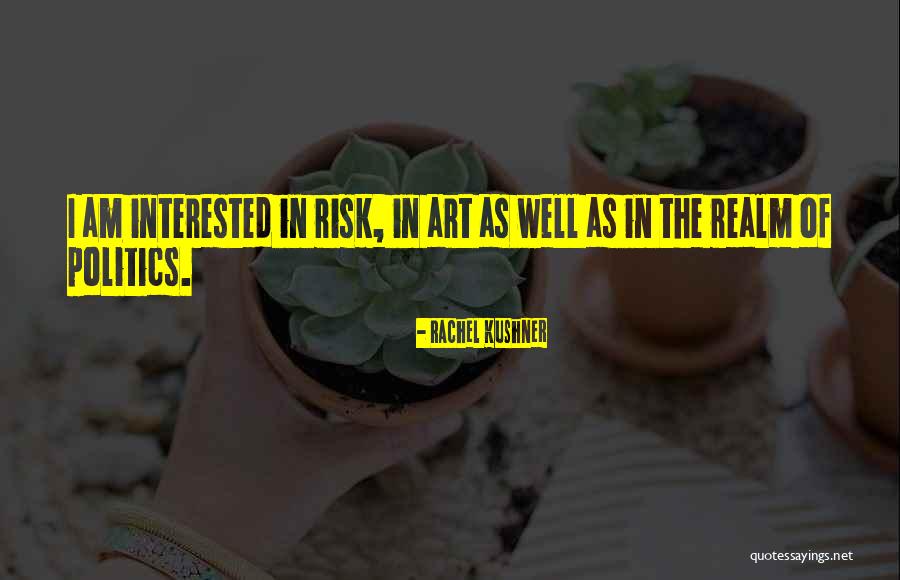 Wells Quotes By Rachel Kushner Wells Quotes By Rachel Kushner