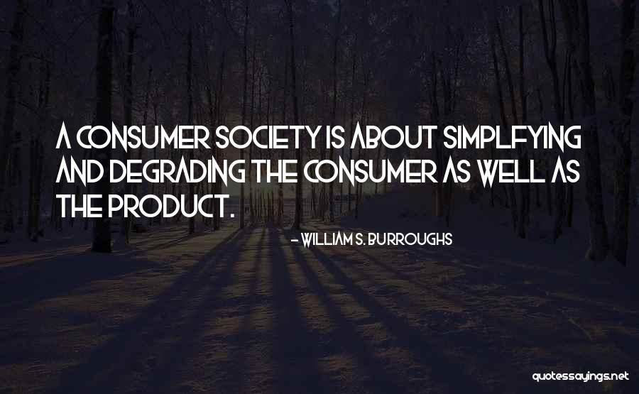 Wells Quotes By William S. Burroughs Wells Quotes By William S. Burroughs