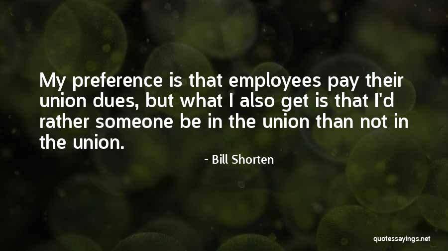 Wellsbury Ma Quotes By Bill Shorten Wellsbury Ma Quotes By Bill Shorten