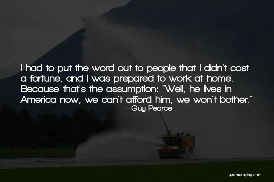 Wellsbury Ma Quotes By Guy Pearce Wellsbury Ma Quotes By Guy Pearce
