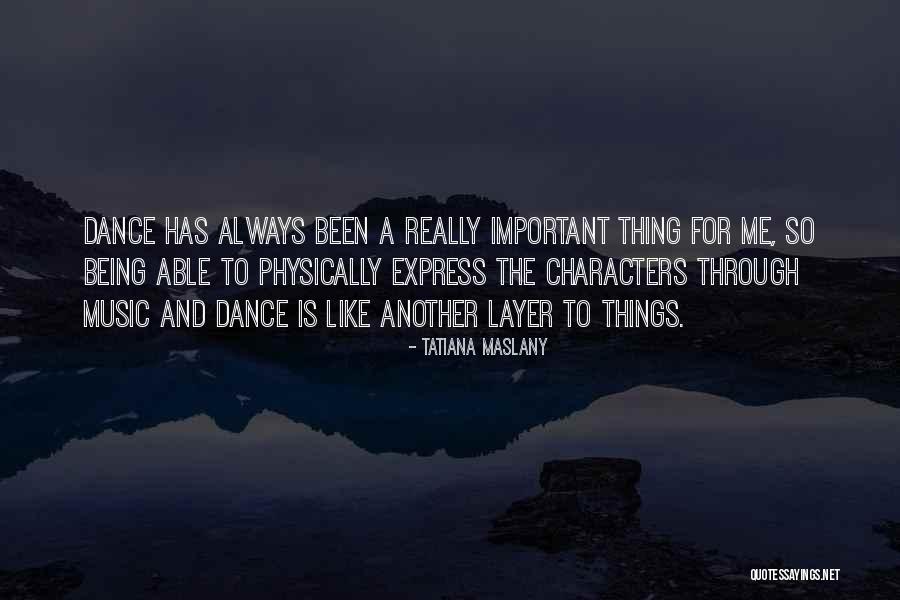Wellshaped Quotes By Tatiana Maslany Wellshaped Quotes By Tatiana Maslany