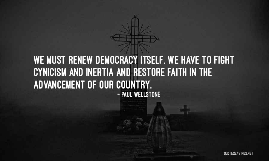 Wellstone Quotes By Paul Wellstone