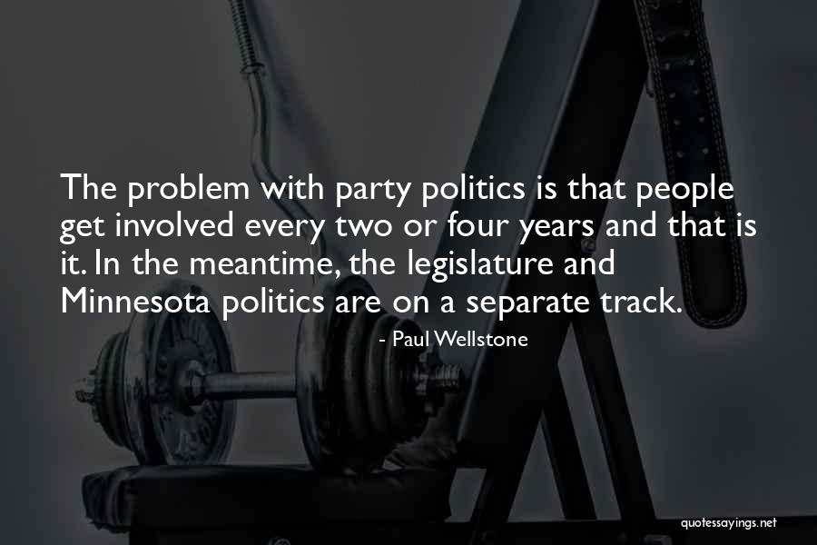 Wellstone Quotes By Paul Wellstone