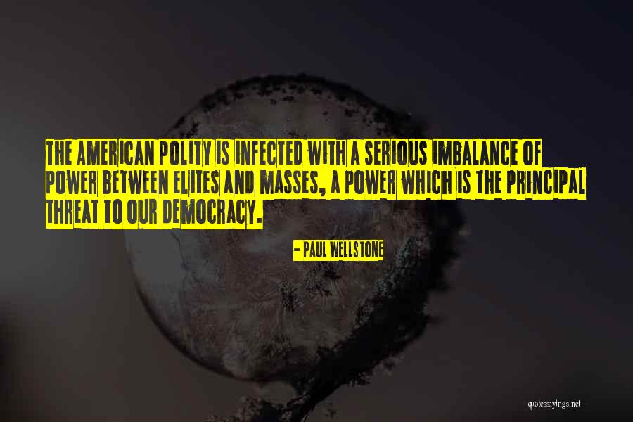 Wellstone Quotes By Paul Wellstone