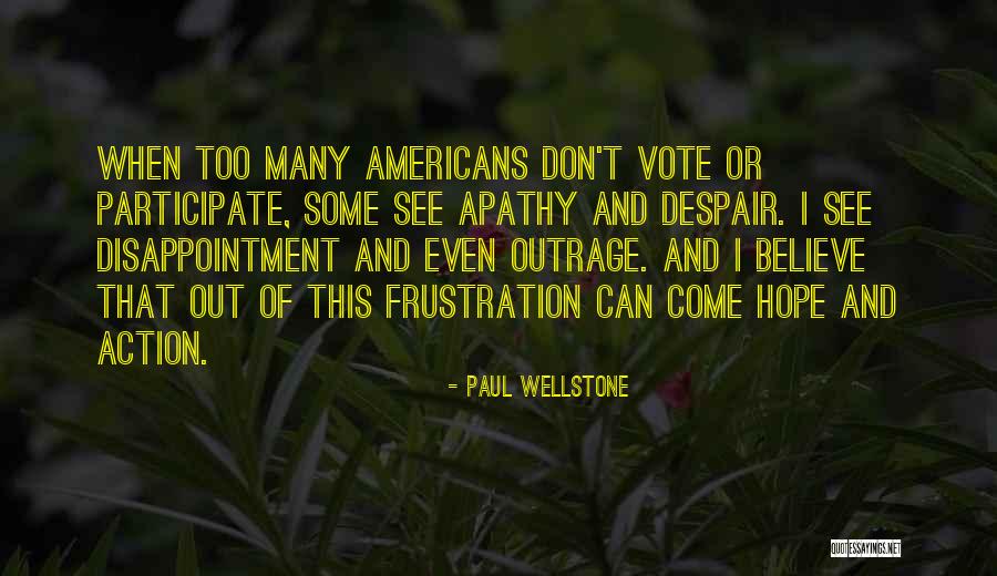 Wellstone Quotes By Paul Wellstone