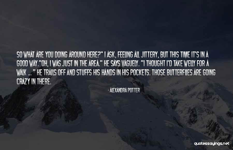 Welly Quotes By Alexandra Potter Welly Quotes By Alexandra Potter