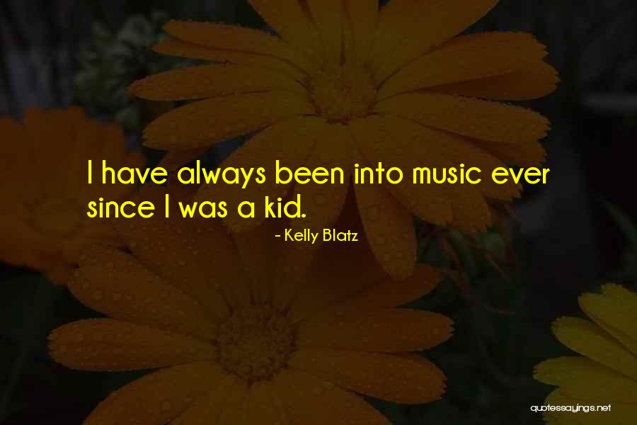 Welsey Quotes By Kelly Blatz Welsey Quotes By Kelly Blatz