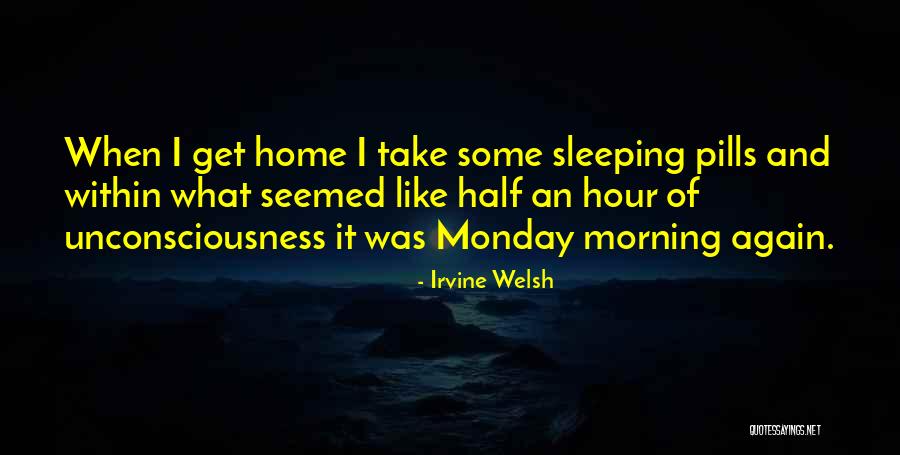 Welsh Irvine Quotes By Irvine Welsh