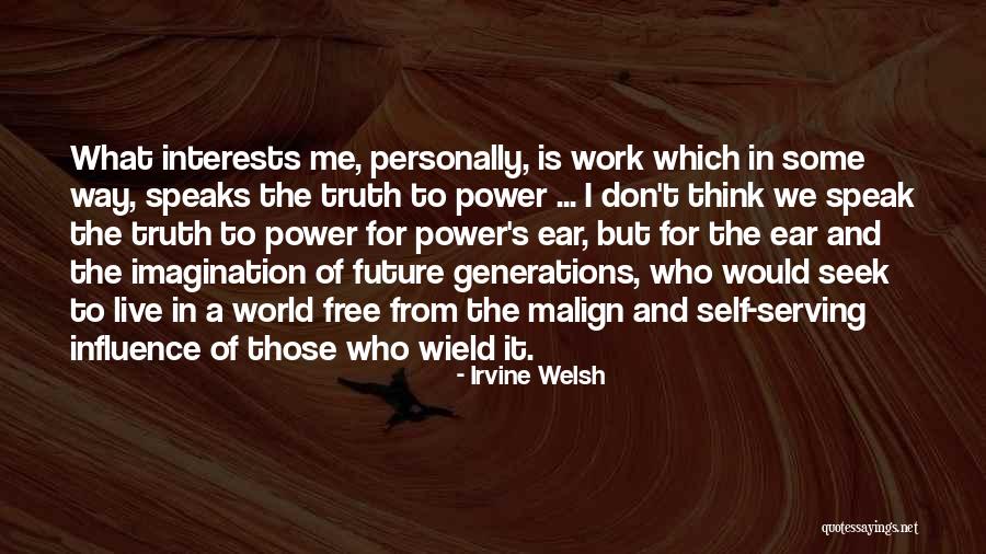 Welsh Irvine Quotes By Irvine Welsh Welsh Irvine Quotes By Irvine Welsh