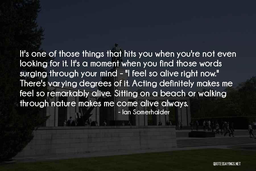 Welsheimer Obituaries Quotes By Ian Somerhalder Welsheimer Obituaries Quotes By Ian Somerhalder