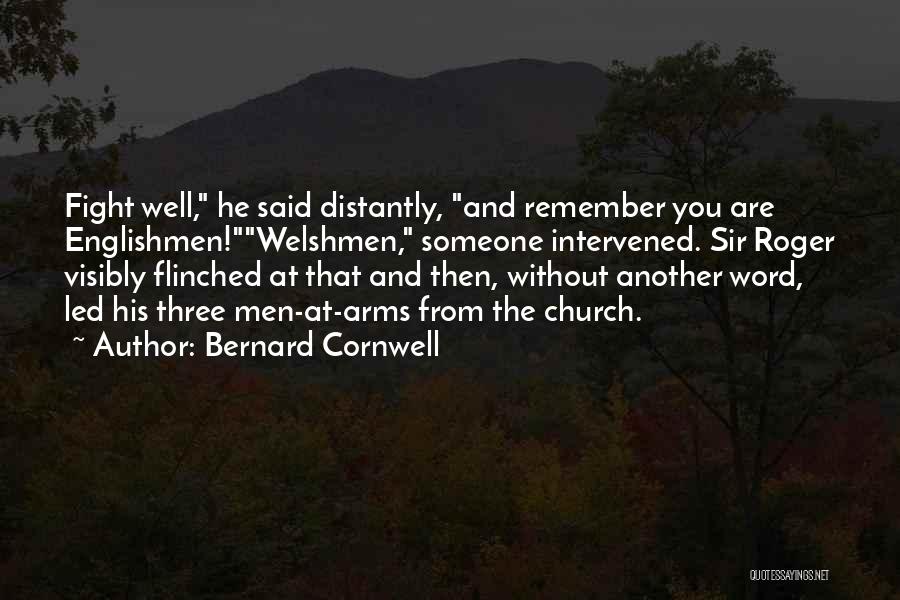 Welshmen Quotes By Bernard Cornwell