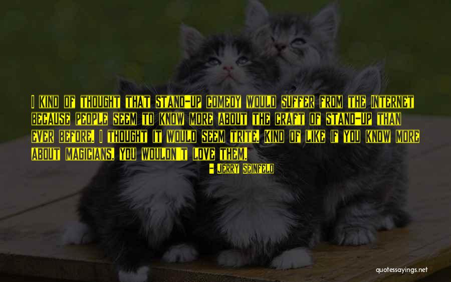 Weltmeister Supita Quotes By Jerry Seinfeld Weltmeister Supita Quotes By Jerry Seinfeld