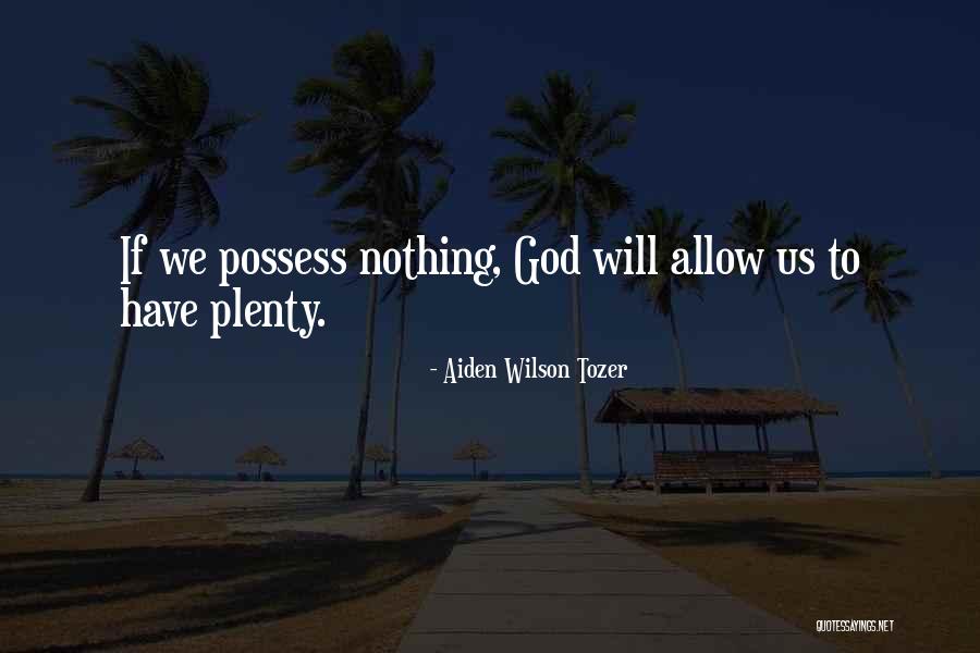 Weltraumstation Quotes By Aiden Wilson Tozer Weltraumstation Quotes By Aiden Wilson Tozer