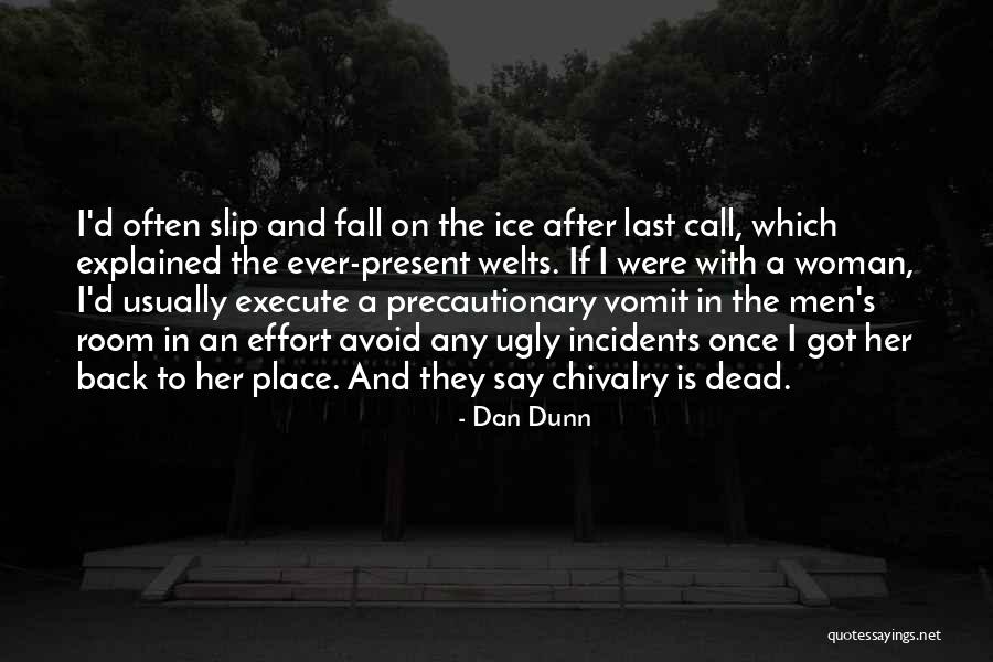Welts On Back Quotes By Dan Dunn Welts On Back Quotes By Dan Dunn