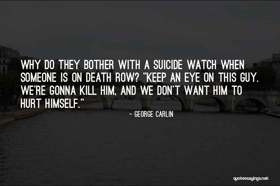 Weltuntergang Franz Quotes By George Carlin Weltuntergang Franz Quotes By George Carlin