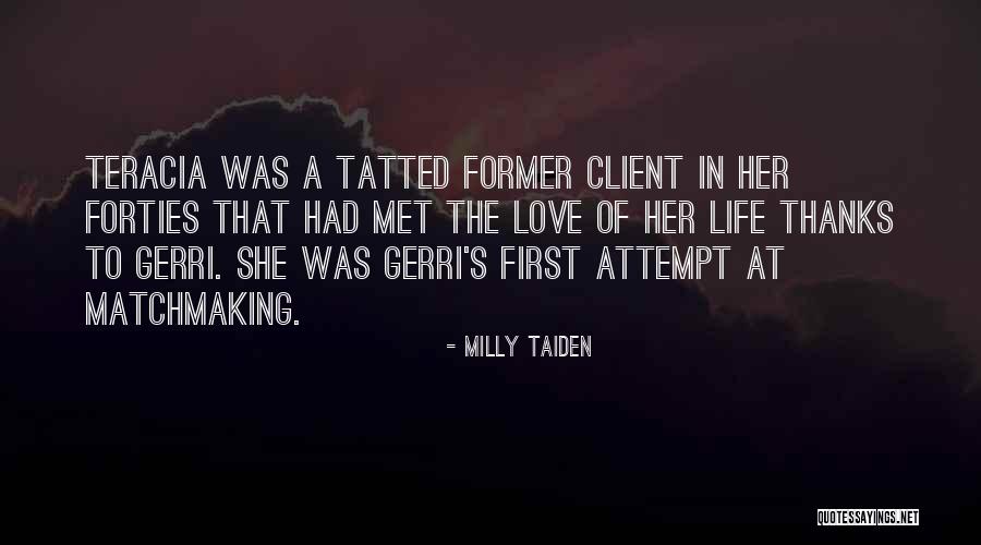 Weltz Quotes By Milly Taiden Weltz Quotes By Milly Taiden