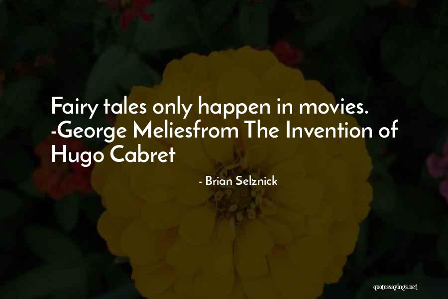 Welwin India Quotes By Brian Selznick Welwin India Quotes By Brian Selznick