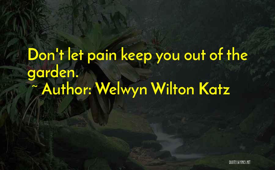 Welwyn Wilton Katz Quotes 493278