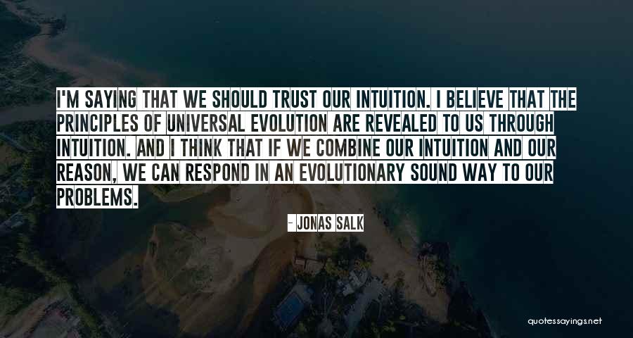 Welzen App Quotes By Jonas Salk Welzen App Quotes By Jonas Salk