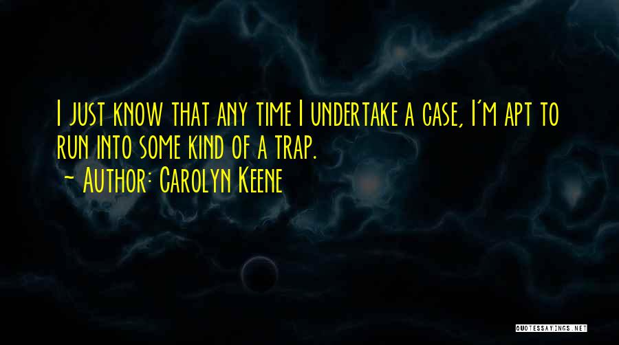 Welzen Meditation Quotes By Carolyn Keene