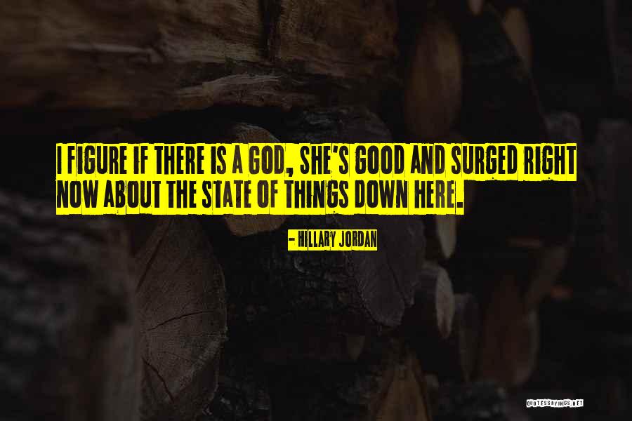 Welzer Zs Ka Quotes By Hillary Jordan Welzer Zs Ka Quotes By Hillary Jordan