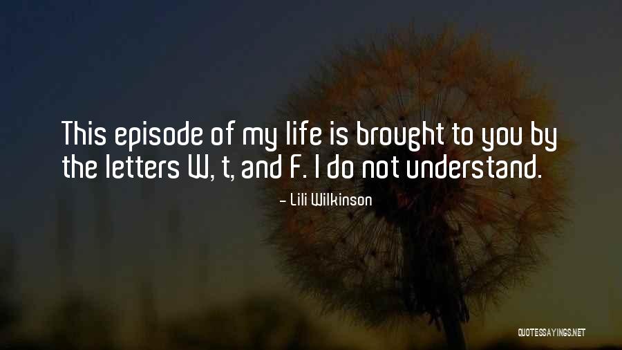 Wembridge Quotes By Lili Wilkinson Wembridge Quotes By Lili Wilkinson