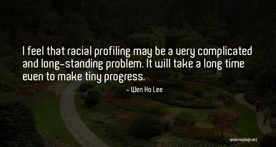 Wen Ho Lee Quotes 945352