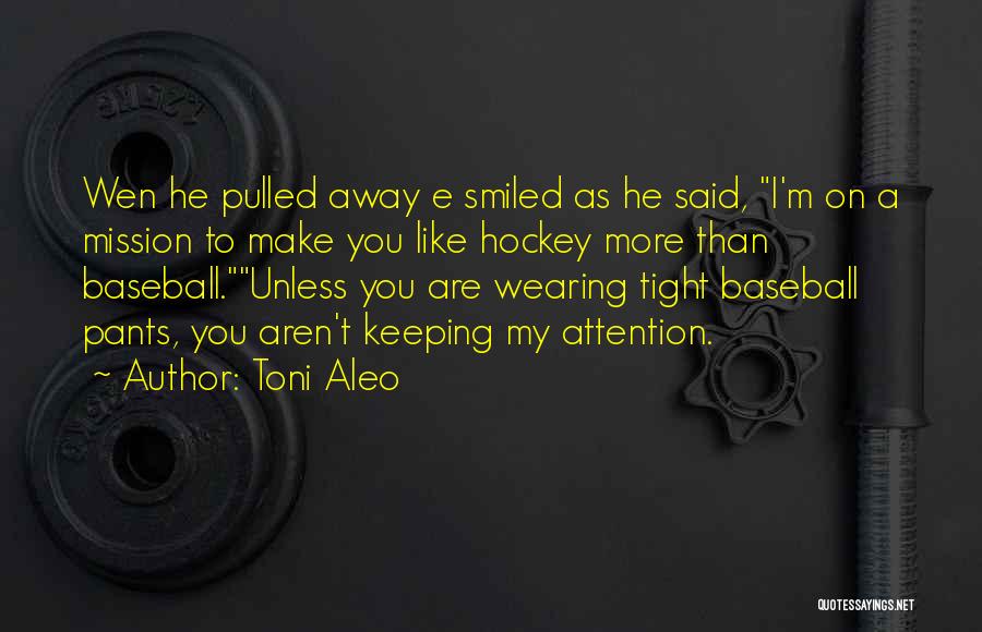 Wen Quotes By Toni Aleo