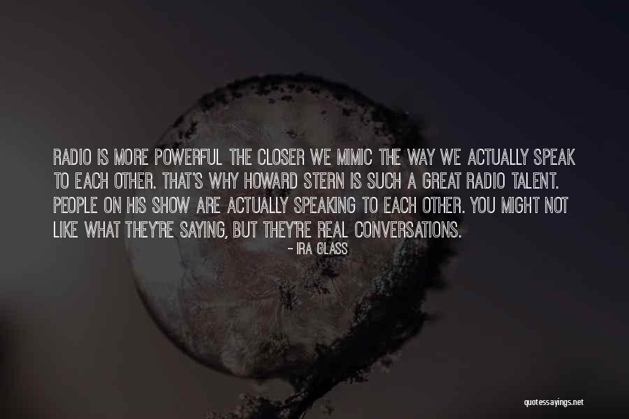 Wencel Family Decorated Quotes By Ira Glass Wencel Family Decorated Quotes By Ira Glass
