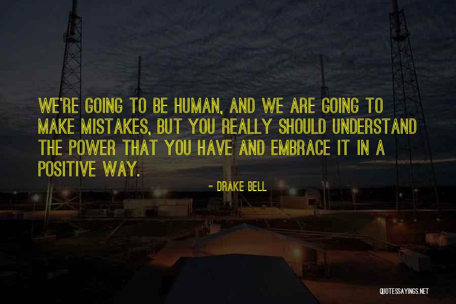Wendake Quotes By Drake Bell Wendake Quotes By Drake Bell