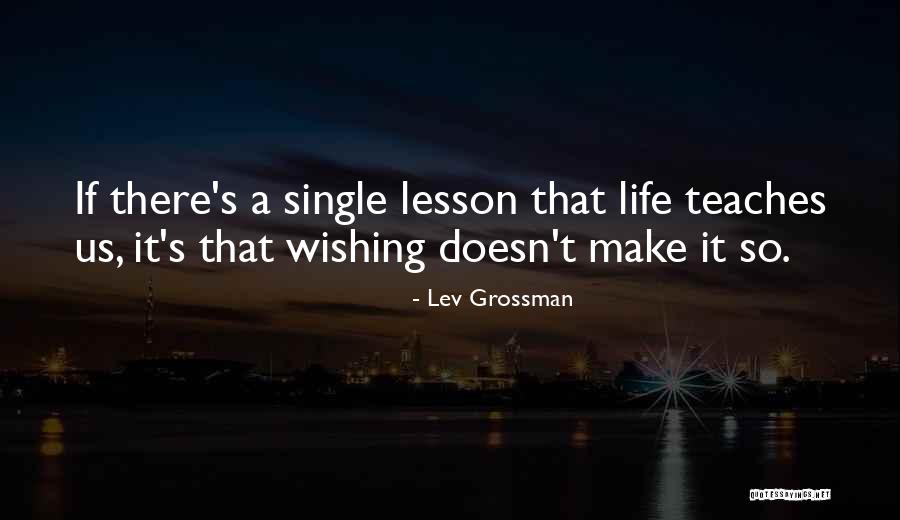 Wendalyn Design Quotes By Lev Grossman Wendalyn Design Quotes By Lev Grossman