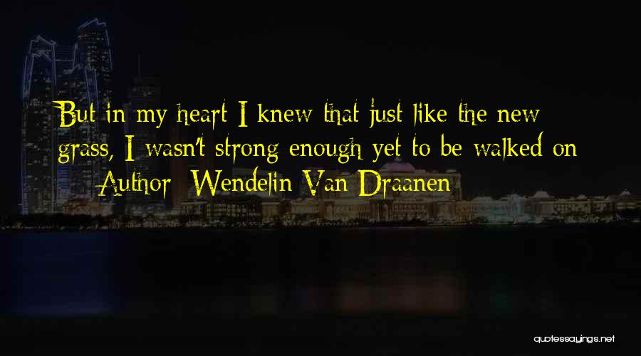 Wendelin Van Draanen Quotes 1034902