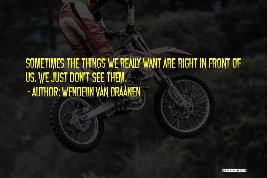 Wendelin Van Draanen Quotes 374724
