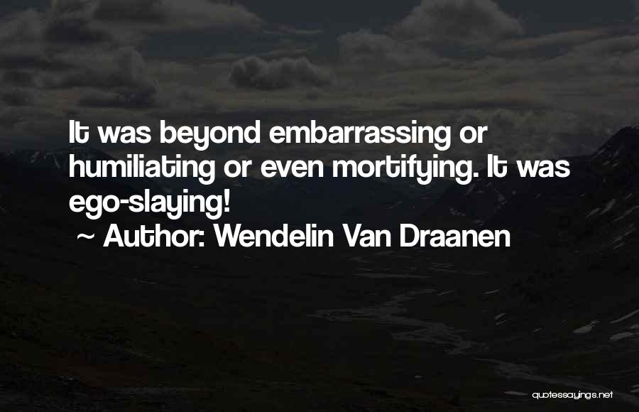Wendelin Van Draanen Quotes 650443