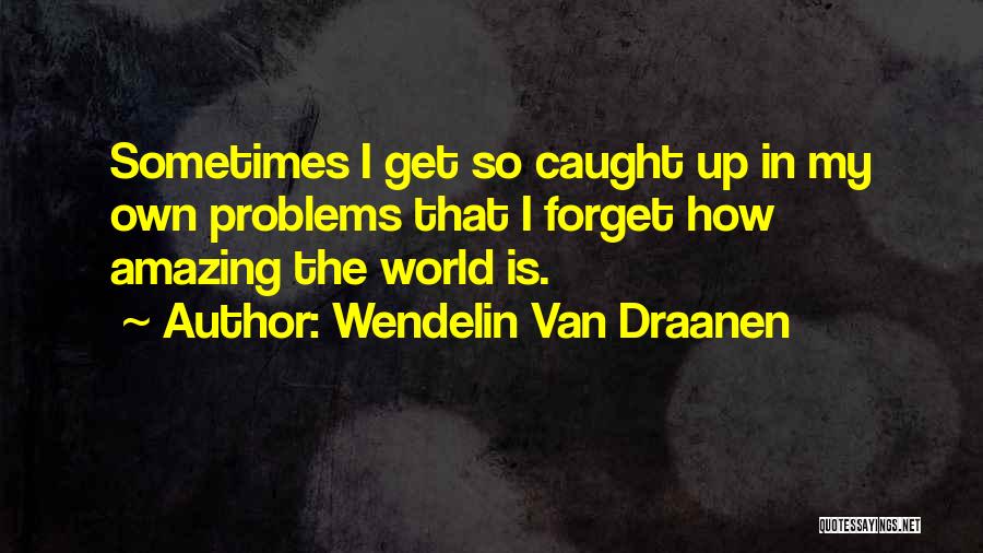 Wendelin Van Draanen Quotes 941482