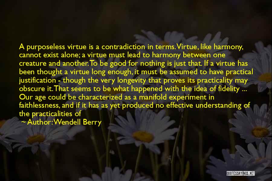 Wendell Berry Quotes 1285596