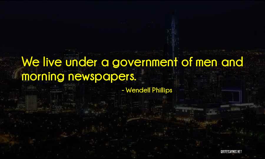 Wendell Phillips Quotes 128659