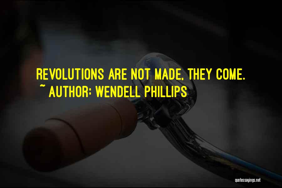 Wendell Phillips Quotes 1530591