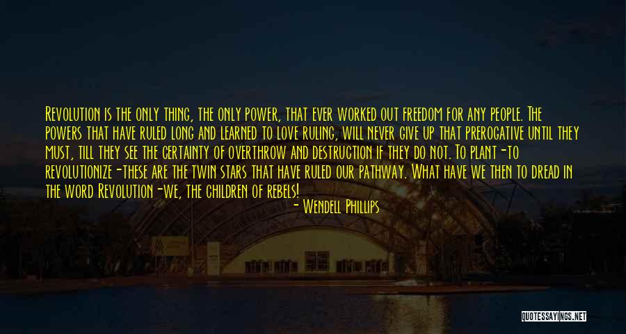 Wendell Phillips Quotes 1917057