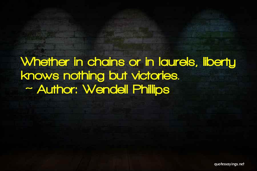 Wendell Phillips Quotes 2119669