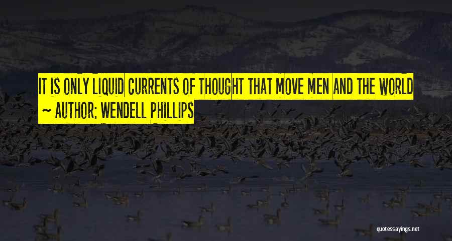 Wendell Phillips Quotes 350549