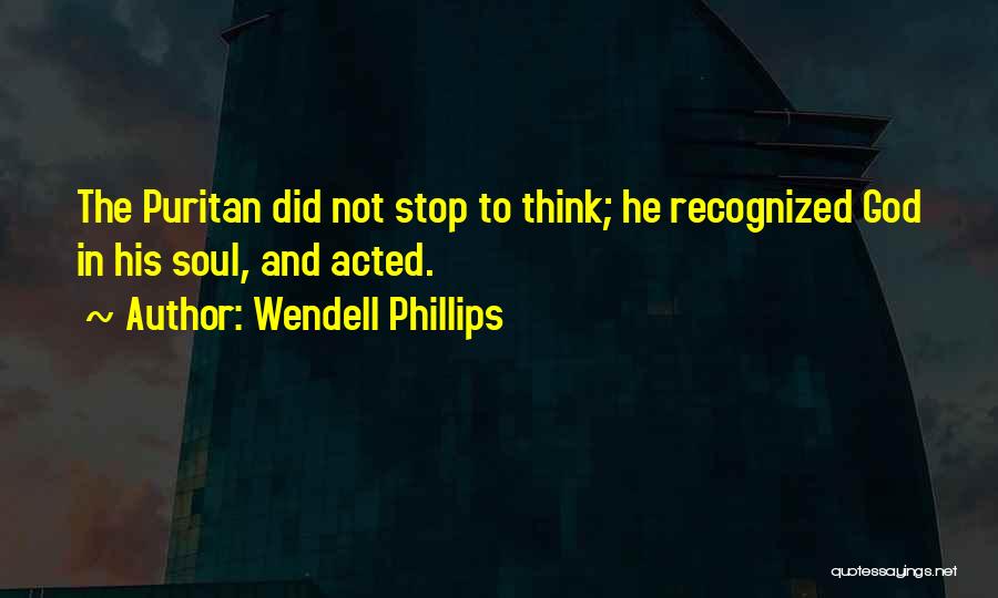 Wendell Phillips Quotes 451719