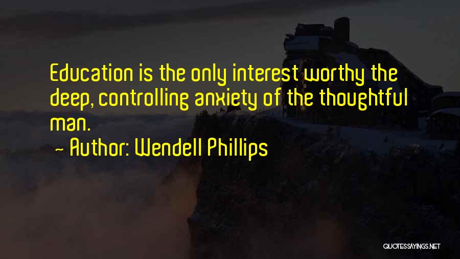 Wendell Phillips Quotes 687241