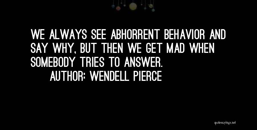 Wendell Pierce Quotes 1244405