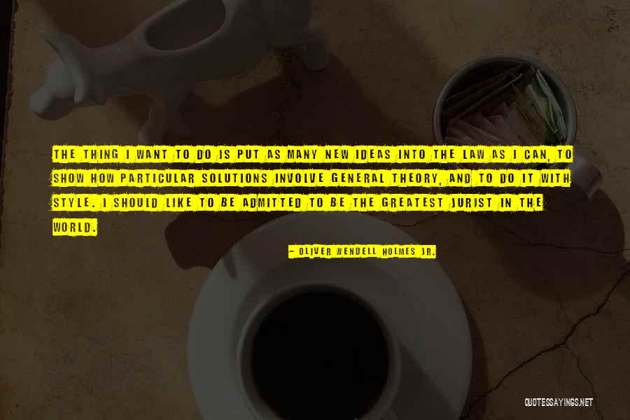 Wendell Quotes By Oliver Wendell Holmes Jr. Wendell Quotes By Oliver Wendell Holmes Jr.