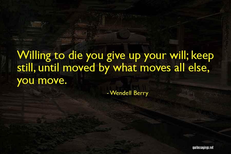 Wendell Quotes By Wendell Berry