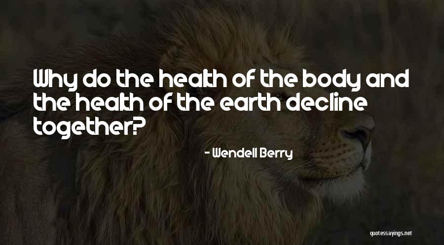 Wendell Quotes By Wendell Berry Wendell Quotes By Wendell Berry