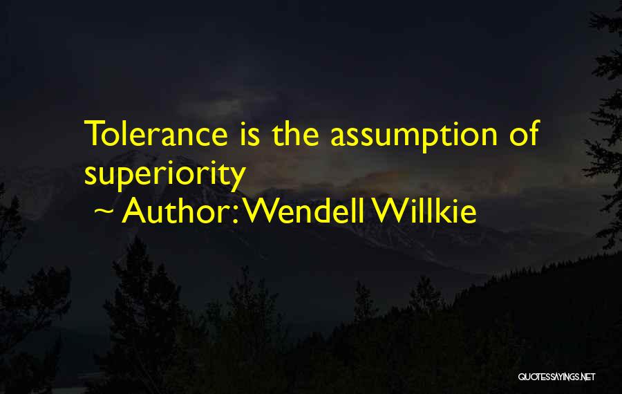Wendell Willkie Quotes 1248280