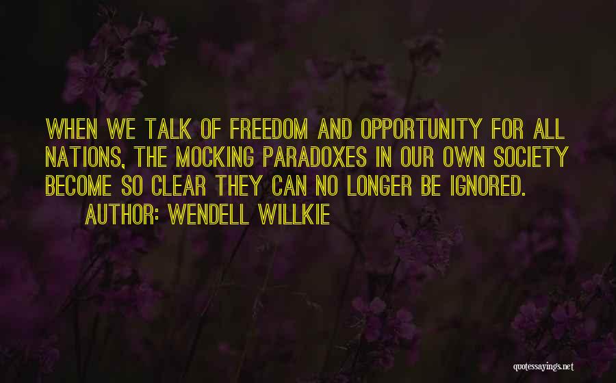 Wendell Willkie Quotes 360814