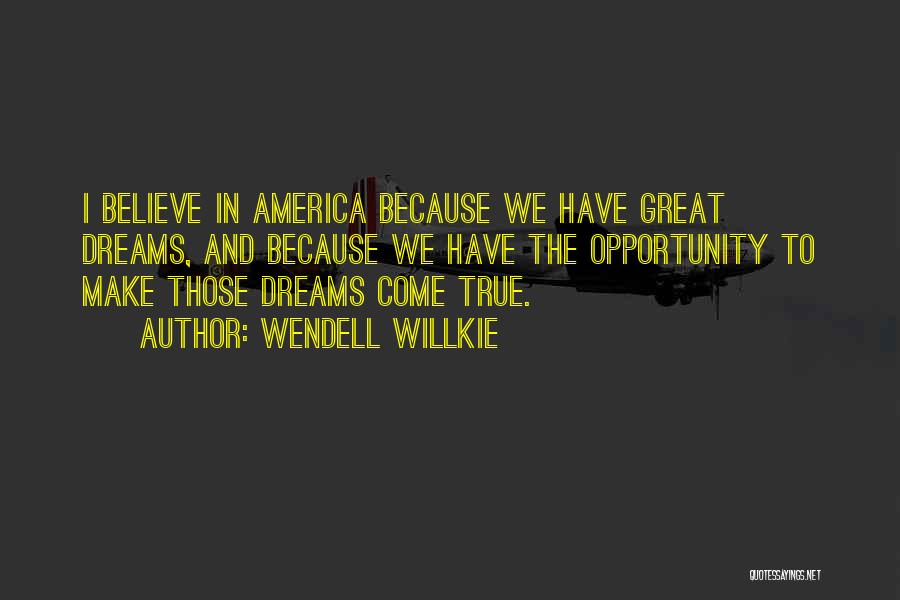 Wendell Willkie Quotes 587936